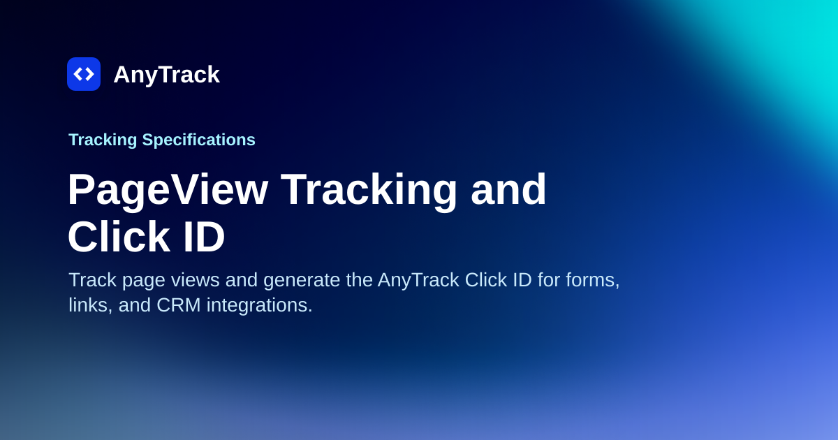 PageView Tracking and Click ID | AnyTrack Knowledge Base