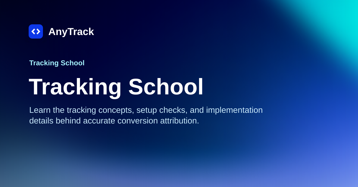 Tracking School | AnyTrack Knowledge Base