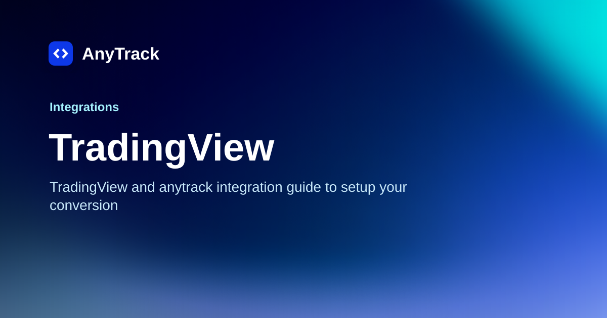TradingView | AnyTrack Knowledge Base